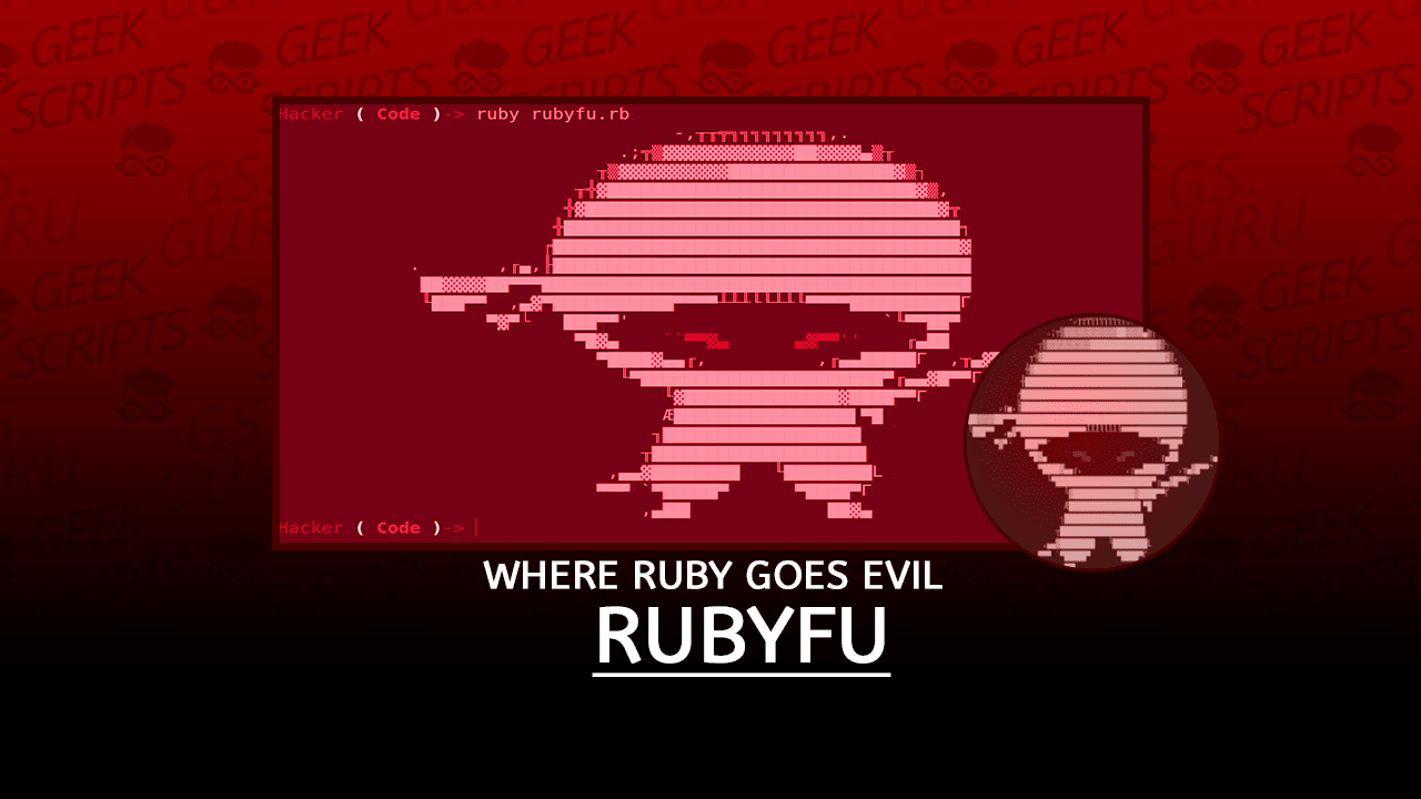Rubyfu Where Ruby Goes Evil (Useful for Hackers)
