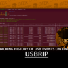 USBRIP Tracking History of USB Events Linux