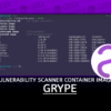 Grype Vulnerability Scanner For Container Images & Filesystems
