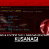 Kusanagi Bind and Reverse Shell Payload Generator