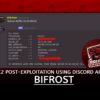 Bifrost C2 Post-exploitation using Discord API