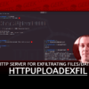 HTTPUploadExfil HTTP Server for Exfiltrating FilesData