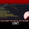 OWT Bash Script for Useful Wifi Hacking