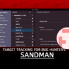 Sandman A Target Tracking for Bug Hunter's and Pentesters