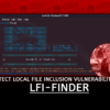 LFI-Finder Detect Local File Inclusion (LFI) Vulnerabilities